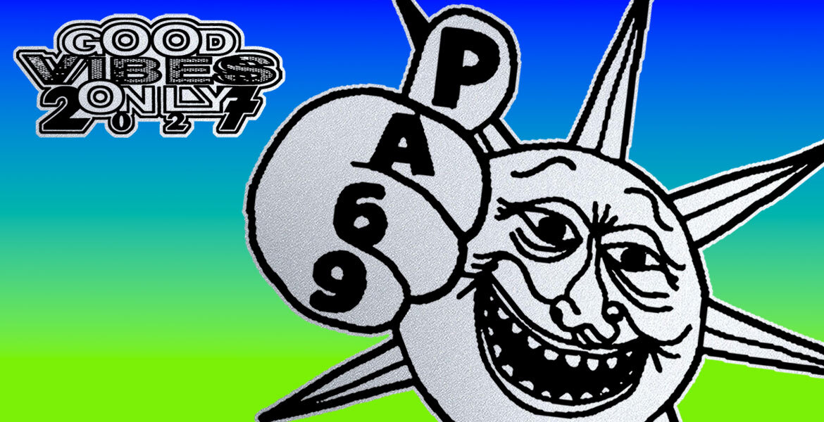 PA69 - GOOD VIBES ONLY 2027